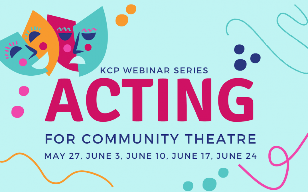 Webinar Series: Acting for Community Theatre